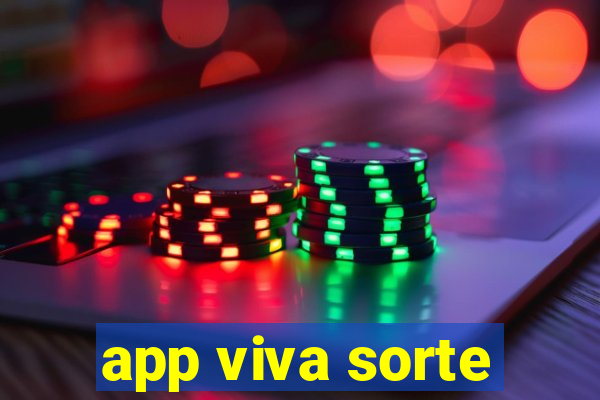 app viva sorte